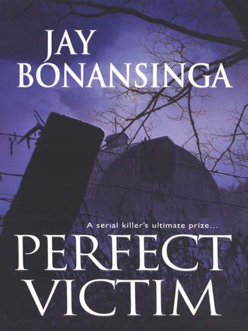 Title details for Perfect Victim by Jay Bonansinga - Available